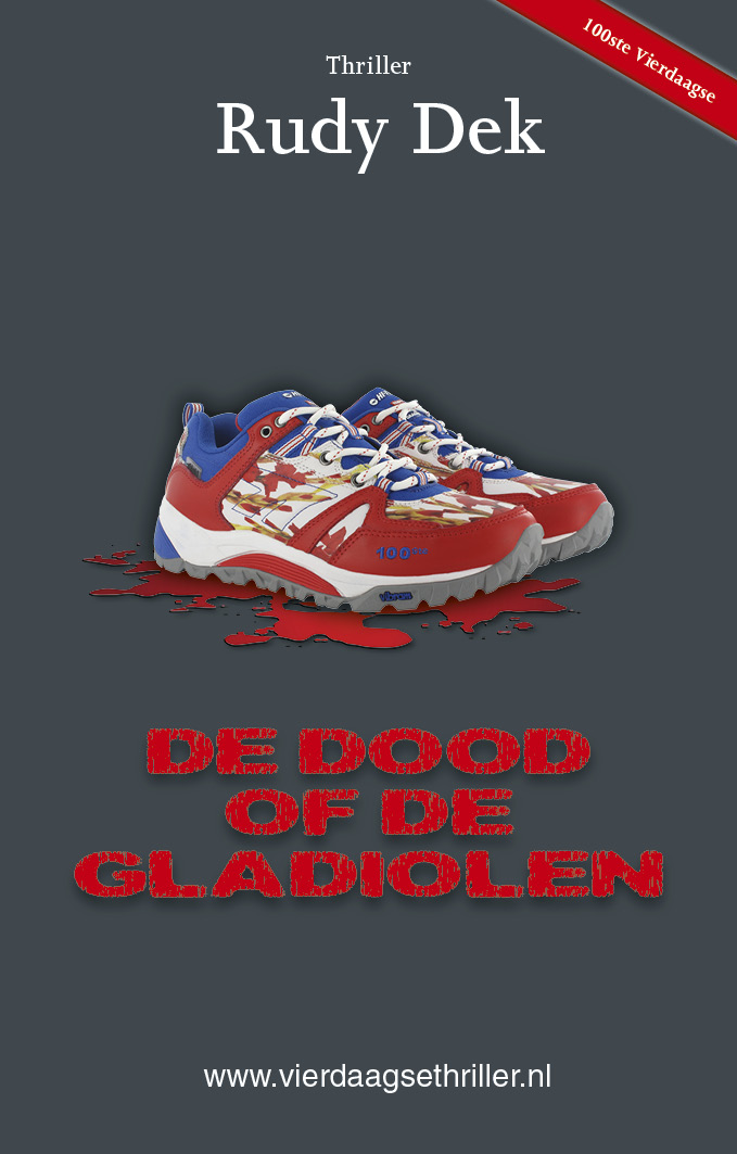 Vierdaagsethriller De dood of de gladiolen